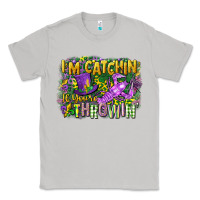 Moon Dust im catchin if youre throwin Classic Tee - CowGirlArtShop