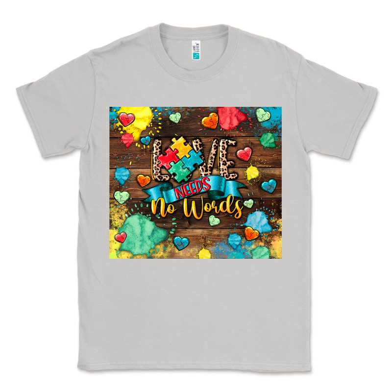 Love Needs No Words Classic Tee by CowGirlArtShop | Teevron