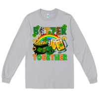 Moon Dust St. Patrick's Day better together Long Sleeve Tee - FaDigitalArtStudio