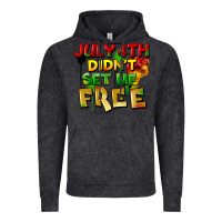 Vintage Black July 4th didn't set me free Vintage Hoodie - FaDigitalArtStudio