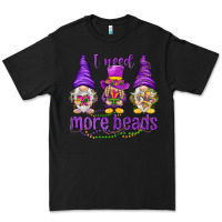 Black I need more beads with gnomies Premium Tee - HowdyJamesFarm