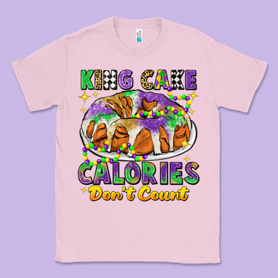King Cake Calories Dont Count Mardi Gras Classic Tee Designed By Cowgirlartshop