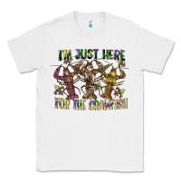 White im just here for the crawfish Classic Tee - CowGirlArtShop
