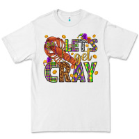 White Let's get cray Premium Tee - HowdyJamesFarm