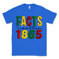 True Royal facts matter 1865 Classic Tee - Artiststas