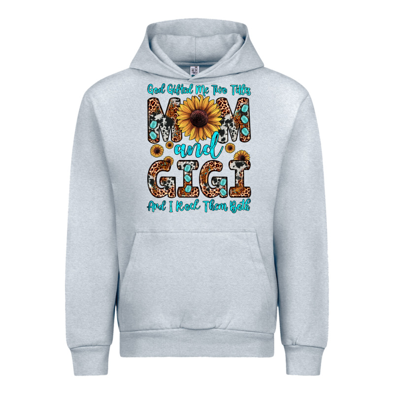 God Gifted Me Two Titles Mom And Gigi  And I Rock Them Both Urban Hoodie by JahusDesignShop | Teevron