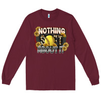 Burgundy Nothing Soft About It Long Sleeve Tee - FaDigitalArtStudio