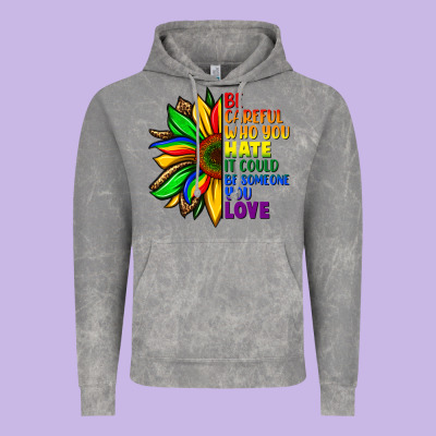 Be Careful Who You Hate It Could Be Someone You Vintage Hoodie Designed By Fadigitalartstudio