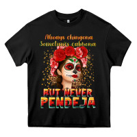 Black Always Chingona sometimes cabrona but never pendej Heavy Core Tee - NancyCooperArtShop