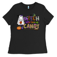Black witch better have my candy Ladies Tee - CowGirlArtShop