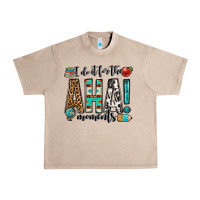 French Oak i do it for the aha moments teacher Urban Heavy Tee - OliviaCreatesArt