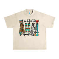 I Do It For The Aha Moments Teacher Urban Heavy Tee | Teevron