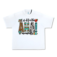 White i do it for the aha moments teacher Urban Heavy Tee - OliviaCreatesArt