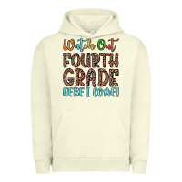 Pigment Pistachio watch out fourth grade here i come! Urban Hoodie - JahusDesignShop