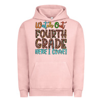 Watch Out Fourth Grade Here I Come! Urban Hoodie | Teevron