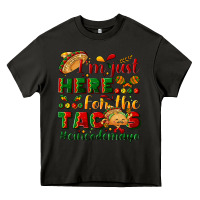 Asphalt I'm just here for the tacos #cincodemayo Heavy Core Tee - NancyCooperArtShop