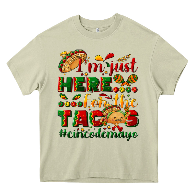 I'm Just Here For The Tacos #cincodemayo Heavy Core Tee by NancyCooperArtShop | Teevron