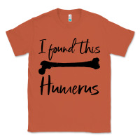 Copper I Found This Humerus Classic Tee - Bettercallsaul