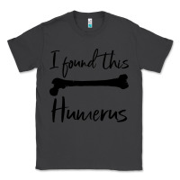 Smoke I Found This Humerus Classic Tee - Bettercallsaul