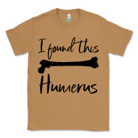 Toasted Coconut I Found This Humerus Classic Tee - Bettercallsaul