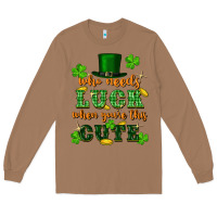 Toasted Coconut who needs luck when youre this cute st patricks Long Sleeve Tee - FaDigitalArtStudio