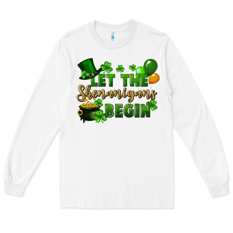 Let The Shenanigans Begin St. Patricks Day Long Sleeve Tee by FaDigitalArtStudio | Teevron