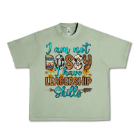 Oil Green i am not bossy i have leadership skills Urban Heavy Tee - OliviaCreatesArt