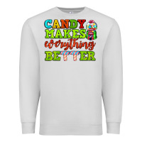 Dove Grey candy makes everything better Premium Sweatshirt - AdoDesignShop
