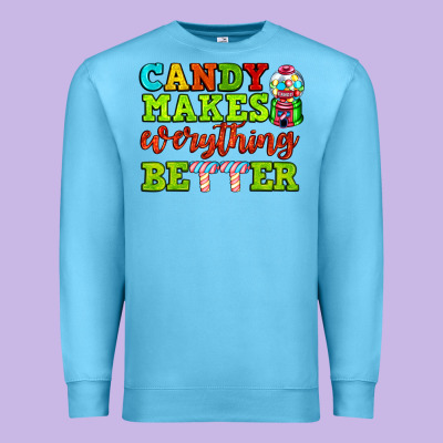 Candy Makes Everything Better Premium Sweatshirt Designed By Adodesignshop