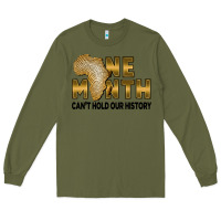 Army Green one month can't hold our history Long Sleeve Tee - FaDigitalArtStudio