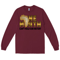 Burgundy one month can't hold our history Long Sleeve Tee - FaDigitalArtStudio