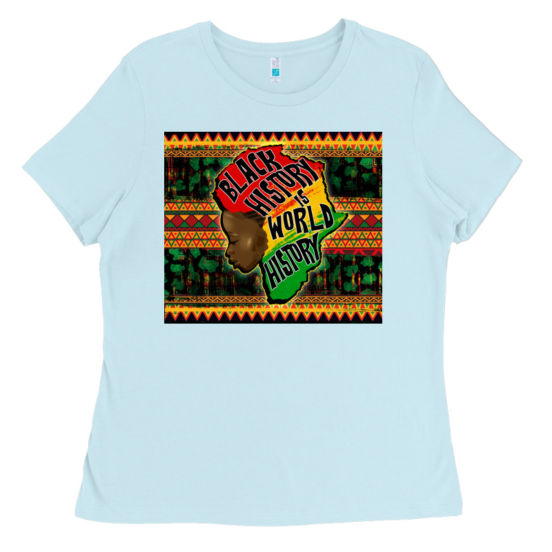 Black History Is World History Ladies Tee by CowGirlArtShop | Teevron
