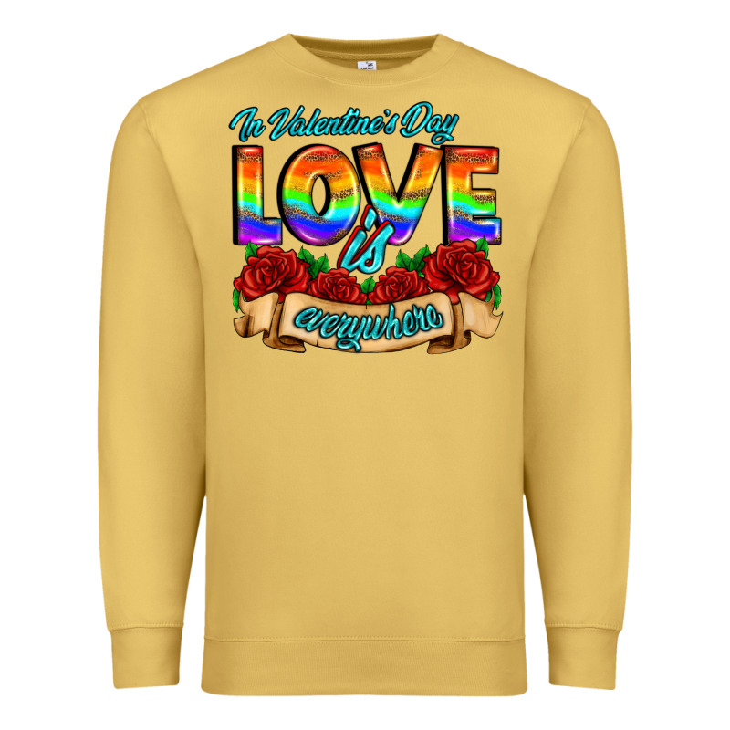 In Valentines Day Love Is Everywhere Premium Sweatshirt by AdoDesignShop | Teevron