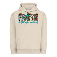 Pigment French Oak faith it till you make it Urban Hoodie - JahusDesignShop