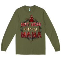 Army Green Hot mess express mama Mother's Day Long Sleeve Tee - FaDigitalArtStudio