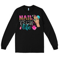 Black nail tech life bbs Long Sleeve Tee - BundleAndBundleShop