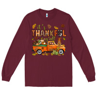 Burgundy it's thankful y'all with truck bbs Long Sleeve Tee - BundleAndBundleShop