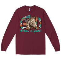 Burgundy with god all things are possible with horse bbs Long Sleeve Tee - BundleAndBundleShop