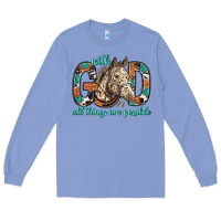 Colony Blue with god all things are possible with horse bbs Long Sleeve Tee - BundleAndBundleShop