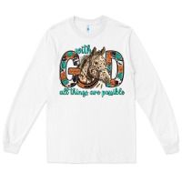 White with god all things are possible with horse bbs Long Sleeve Tee - BundleAndBundleShop
