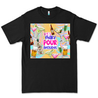 Black let's make pour decisions Premium Tee - TumblerDesignByShophia