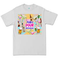 Dove Grey let's make pour decisions Premium Tee - TumblerDesignByShophia