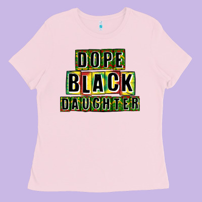 Dope Black Daughter Ladies Tee Designed By Cowgirlartshop