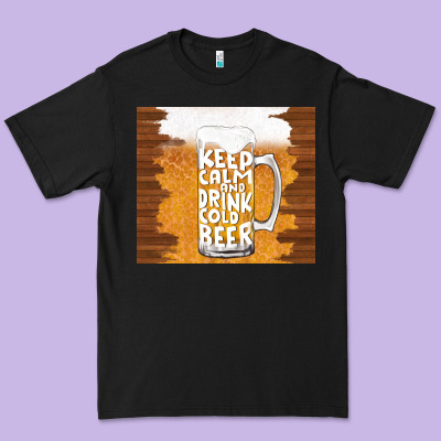 Keep Calm And Drink Cold Beer Premium Tee Designed By Tumblerdesignbyshophia
