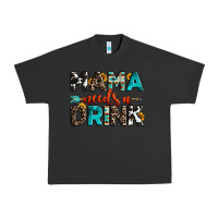 Pigment Black mama needs a drink Urban Heavy Tee - OliviaCreatesArt