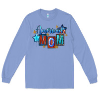 Colony Blue American mom Mother's Day Long Sleeve Tee - FaDigitalArtStudio