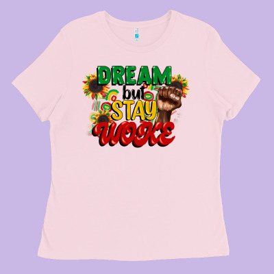 Dream But Stay Woke Juneteenth Ladies Tee Designed By Cowgirlartshop