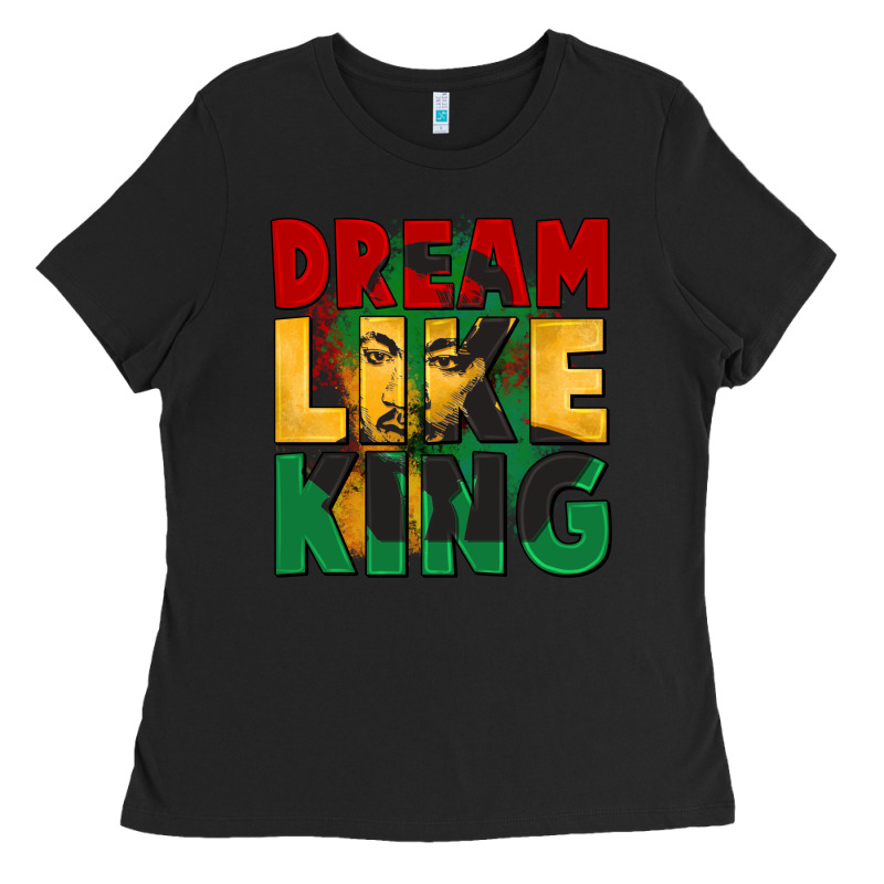 Dream Like King Martin Luther Ladies Tee by CowGirlArtShop | Teevron