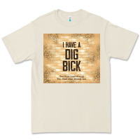 Bone sarcastic funny i have a dig bick Premium Tee - TumblerDesignByShophia