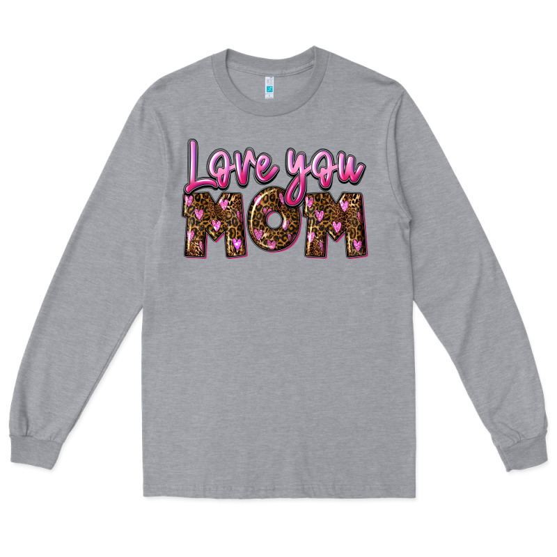 Love You Mom Mother's Day Long Sleeve Tee by FaDigitalArtStudio | Teevron